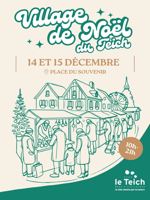 Le village de Noël du Teich. -