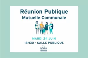 RÉUNION PUBLIQUE – MUTUELLE COMMUNALE : UNE DEUXIÈME SESSION D'INFORMATION - Actualités