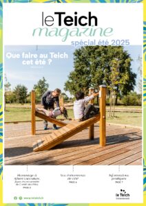 LE TEICH MAGAZINE – ÉTÉ 2025 - actualité