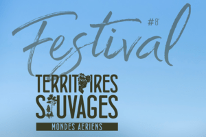 Festival Territoires Sauvages 2026 : les mondes aériens au Teich - actualité