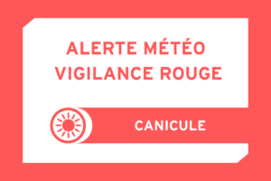 ALERTE METEO : VIGILANCE ROUGE CANICULE - Actualités ALERTE METEO : VIGILANCE ROUGE CANICULE - Actualités
